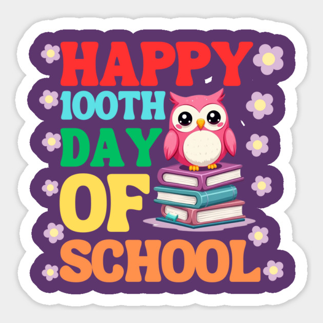 Happy 100th Day Of School Magnet by Creatifly Graphic Tees