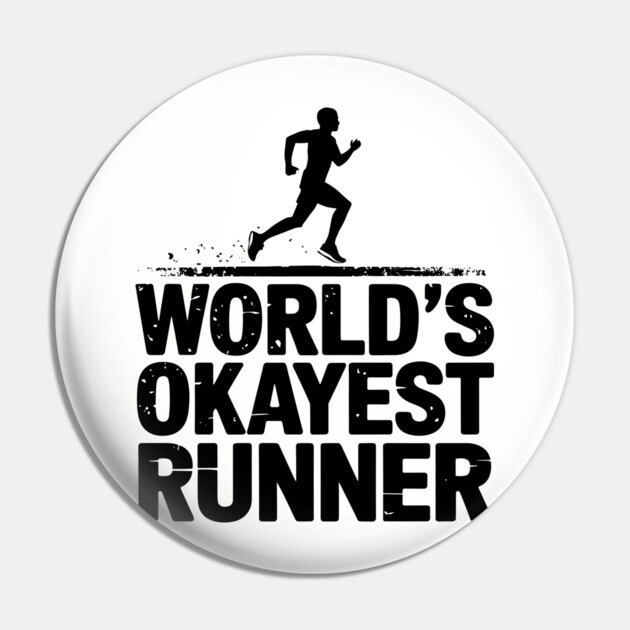 World's Okayest Runner Jogging Fitness Sarcasm Pin by Anticorporati