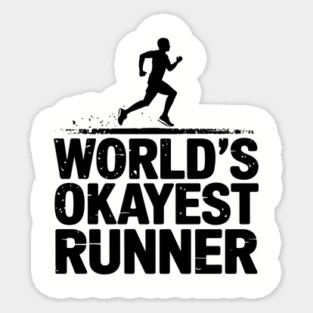 World's Okayest Runner Jogging Fitness Sarcasm Sticker