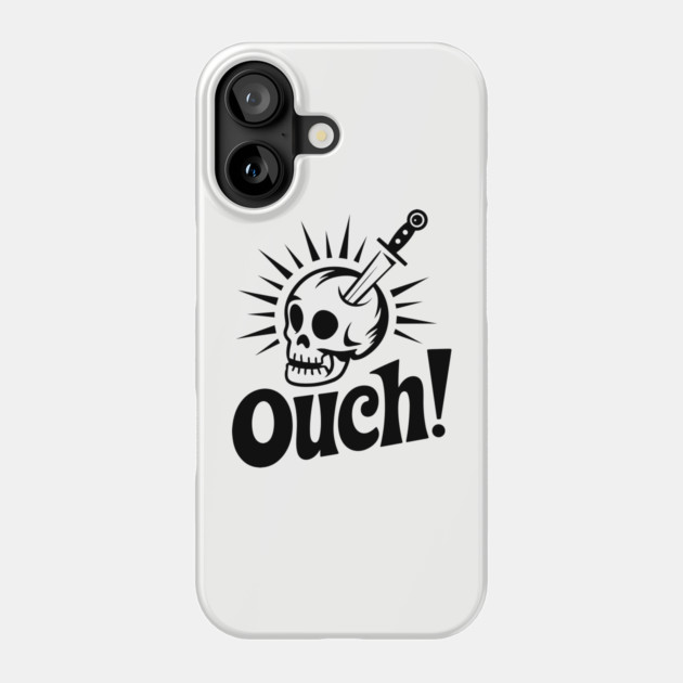 Ouch! Pain Accident Humor Meme Phone Case by Anticorporati
