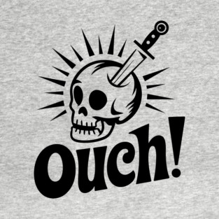 Ouch! Pain Accident Humor Meme T-Shirt