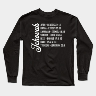 Jehovah - Names and Bible Verses Long Sleeve T-Shirt