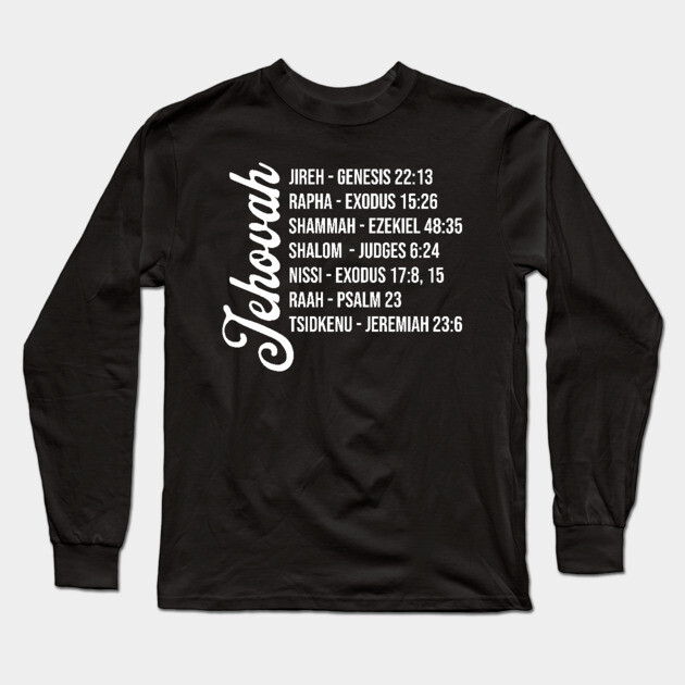 Jehovah - Names and Bible Verses Long Sleeve T-Shirt by UrbanLifeApparel