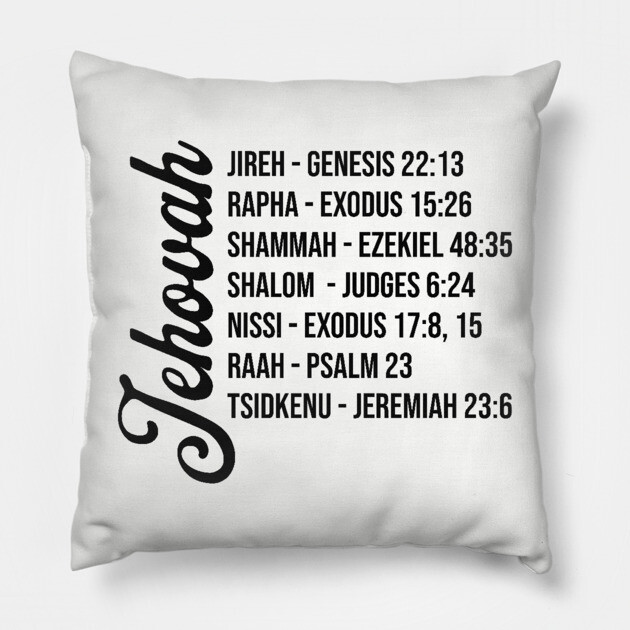 Jehovah - Names and Bible Verses Black Pillow by UrbanLifeApparel