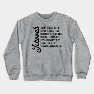 Jehovah - Names and Bible Verses Black Crewneck Sweatshirt