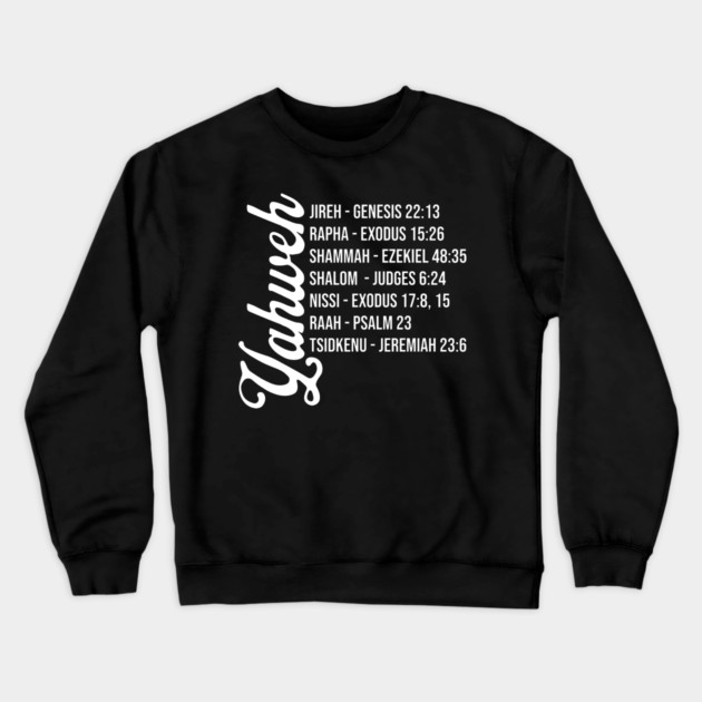 Yahweh - Names and Bible Verses Crewneck Sweatshirt by UrbanLifeApparel