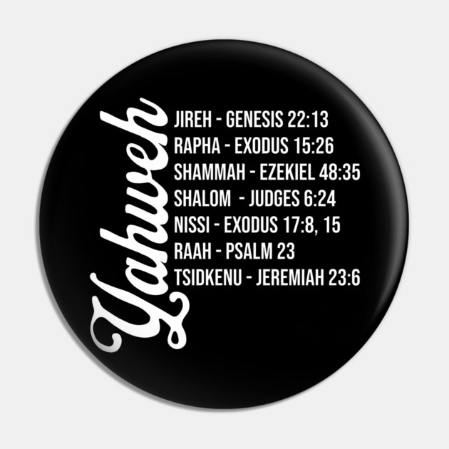 Yahweh - Names and Bible Verses Pin by UrbanLifeApparel