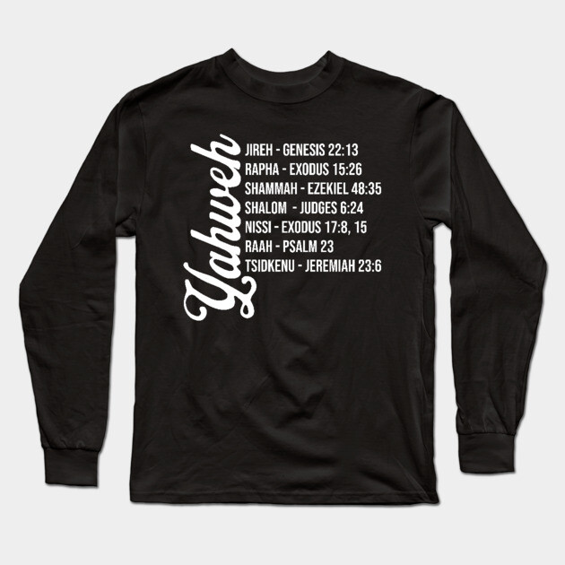 Yahweh - Names and Bible Verses Long Sleeve T-Shirt by UrbanLifeApparel