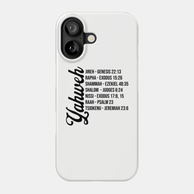 Yahweh - Names and Bible Verses black Phone Case by UrbanLifeApparel