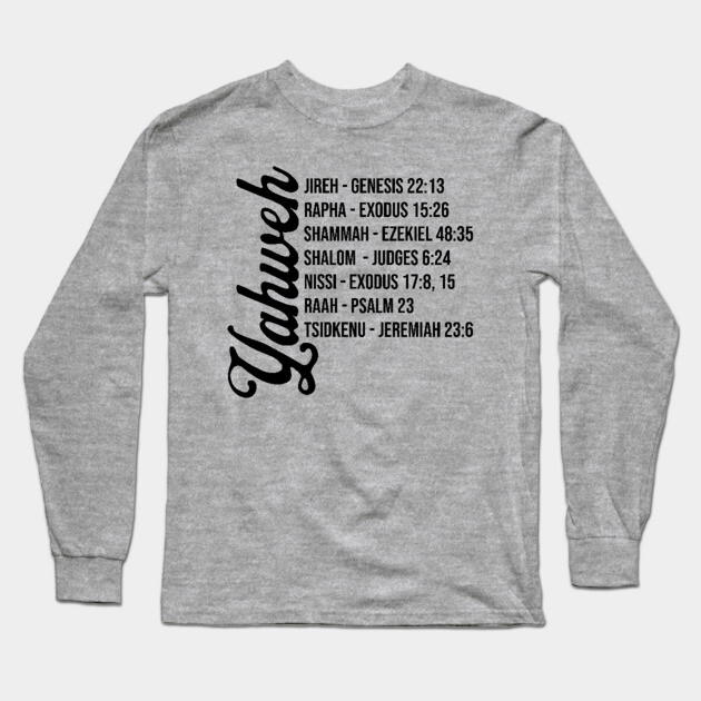 Yahweh - Names and Bible Verses black Long Sleeve T-Shirt by UrbanLifeApparel