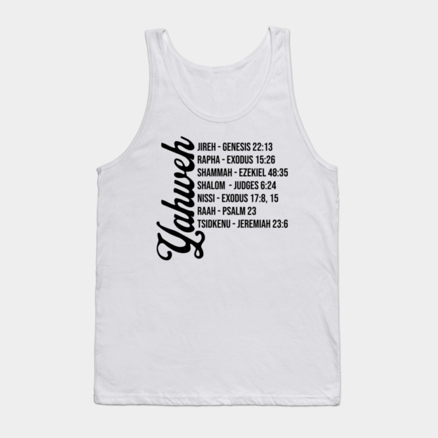 Yahweh - Names and Bible Verses black Tank Top by UrbanLifeApparel