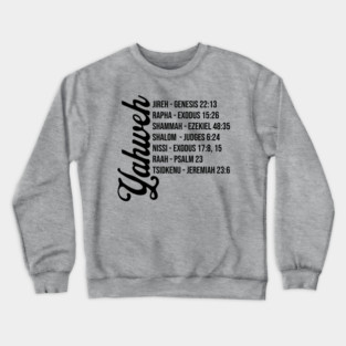 Yahweh - Names and Bible Verses black Crewneck Sweatshirt