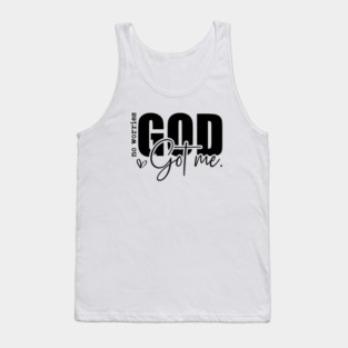 God Got Me - No Worries Tank Top