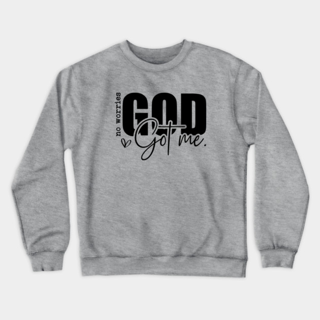 God Got Me - No Worries Crewneck Sweatshirt by UrbanLifeApparel