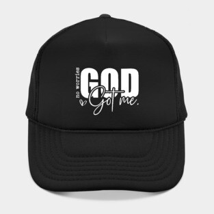 God Got Me - No Worries Hat