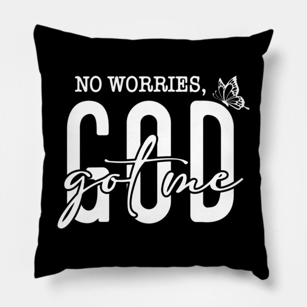 God Got Me - No Worries Butterfly Pillow by UrbanLifeApparel