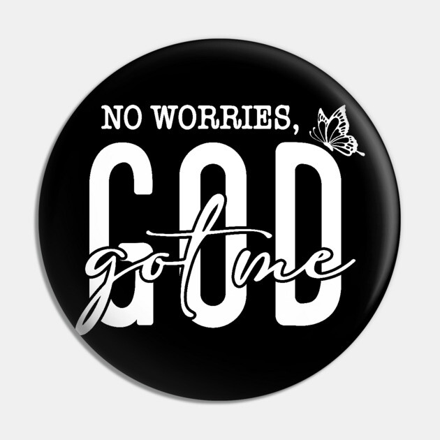 God Got Me - No Worries Butterfly Pin by UrbanLifeApparel