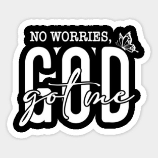 God Got Me - No Worries Butterfly Magnet