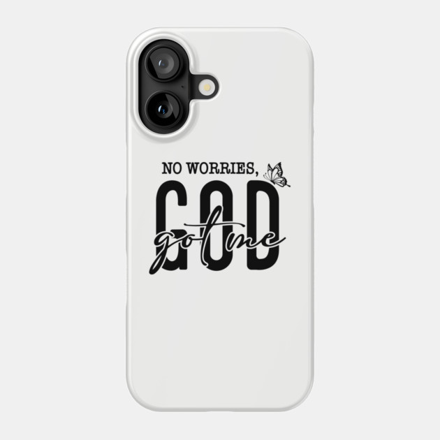 God Got Me - No Worries Butterfly Phone Case by UrbanLifeApparel