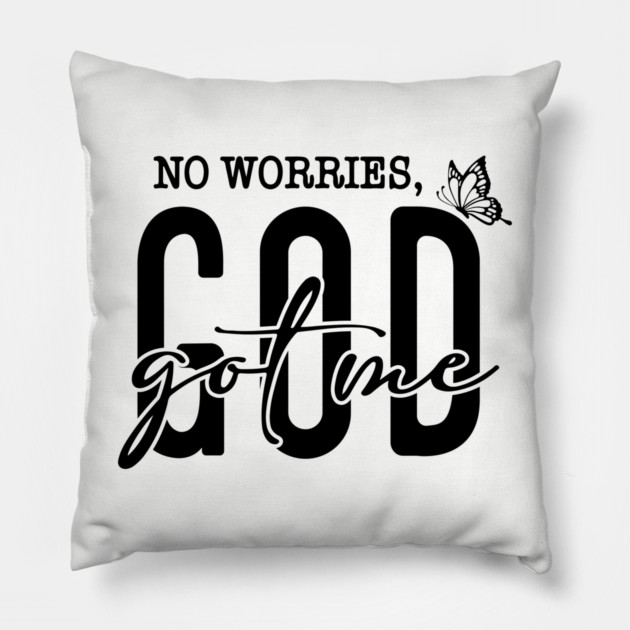 God Got Me - No Worries Butterfly Pillow by UrbanLifeApparel