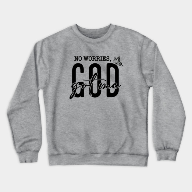 God Got Me - No Worries Butterfly Crewneck Sweatshirt by UrbanLifeApparel