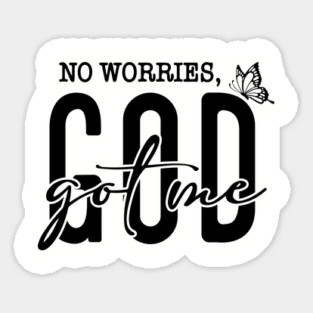 God Got Me - No Worries Butterfly Magnet