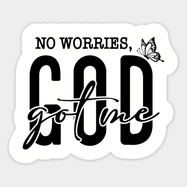 God Got Me - No Worries Butterfly Magnet by UrbanLifeApparel