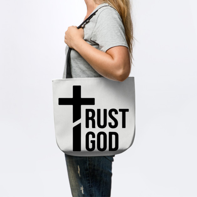 Trust God by UrbanLifeApparel
