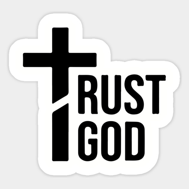Trust God Magnet by UrbanLifeApparel