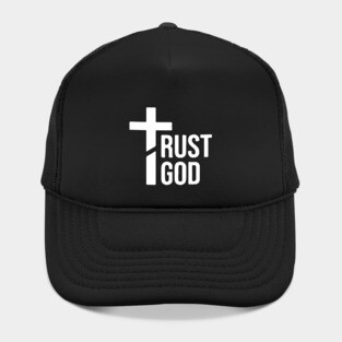 Trust God Hat