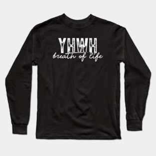 YHWH - Breath of Life Long Sleeve T-Shirt