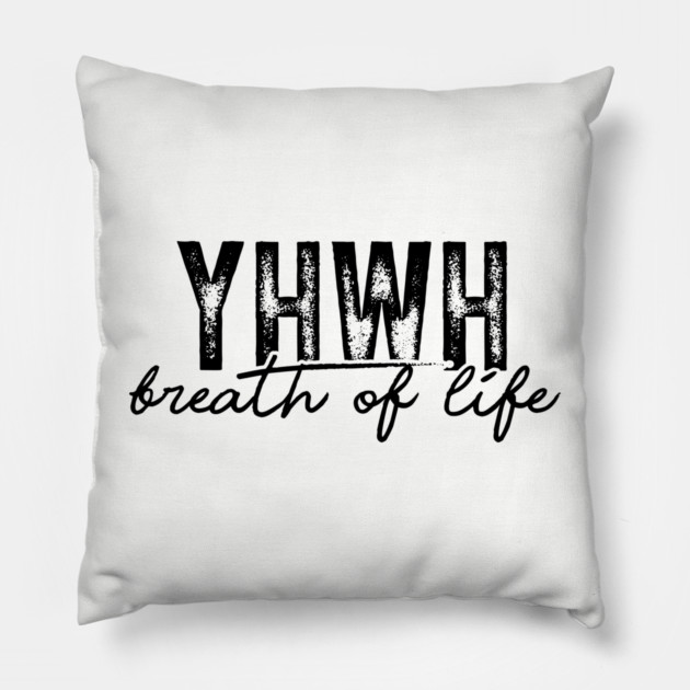 YHWH - Breath of Life Pillow by UrbanLifeApparel