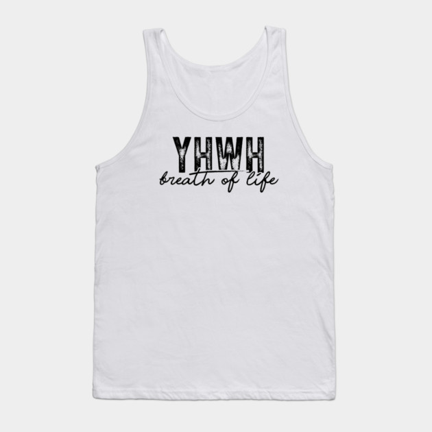 YHWH - Breath of Life Tank Top by UrbanLifeApparel