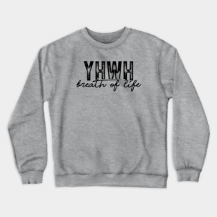YHWH - Breath of Life Crewneck Sweatshirt