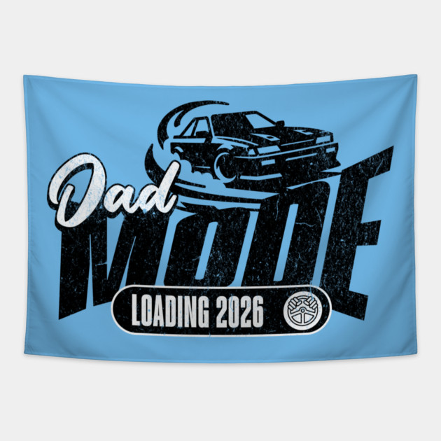 New Dad To Be Dad Mode Loading 2026 Racing Car Dad Racer Tapestry by Yesteeyear
