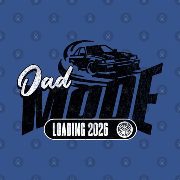 New Dad To Be Dad Mode Loading 2026 Racing Car Dad Racer by Yesteeyear