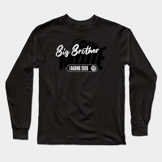 New Big Brother Mode Loading 2026 Love Racing Car Fan Long Sleeve T-Shirt by Yesteeyear