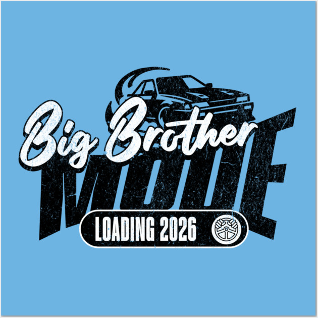 New Big Brother Mode Loading 2026 Love Racing Car Fan Wall Art by Yesteeyear