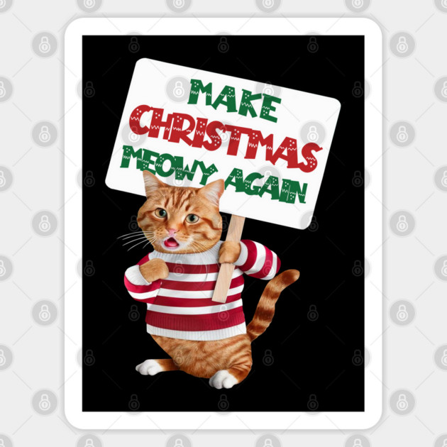 Meowy Christmas. Make Christmas Meowy Again Sticker by Megadorim
