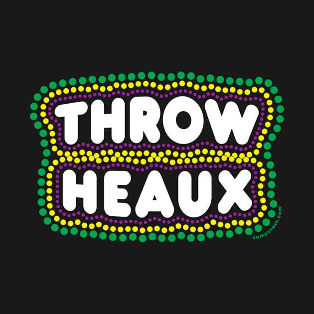 Throw Heaux by campsnash