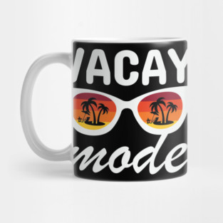 Vacay Mode T-Shirt - Summer Vacation Graphic Tee Mug