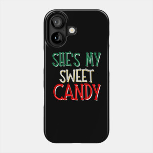 She's My Sweet Candy Phone Case