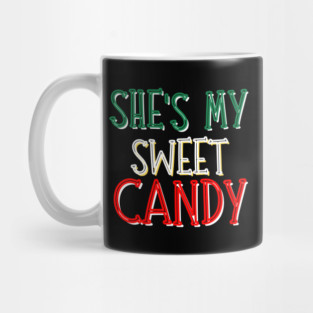 She's My Sweet Candy Mug