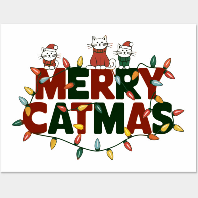Merry Catmas Wall Art by Pete the Cat Guy