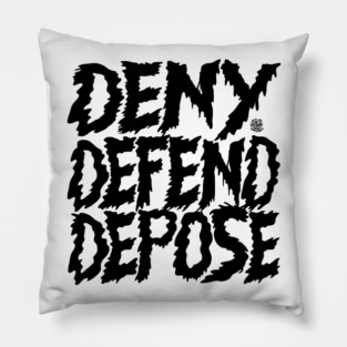 Deny And Defend Pillow