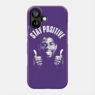 Stay Positive - Magic Phone Case
