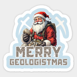 Merry Geologistmas Christmas Geologist Santa Claus Sticker