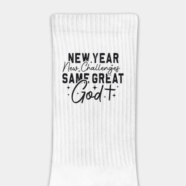 New Year, New Challenges, Same Great God by criarthdesign