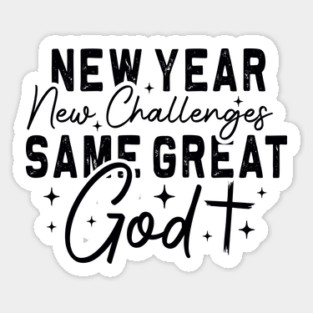 New Year, New Challenges, Same Great God Magnet