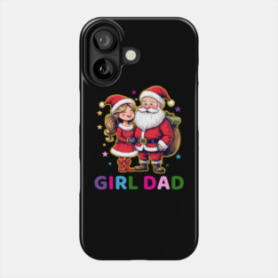 Girl Dad Santa Claus Phone Case